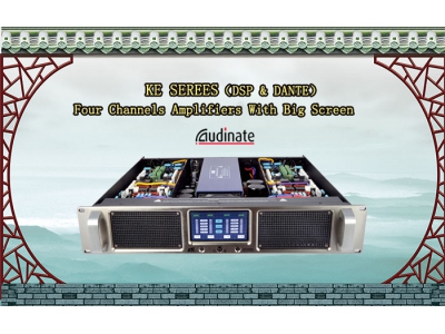 “KE”Four channels intelligent power amplifier with big screen（DSP & DANTE）